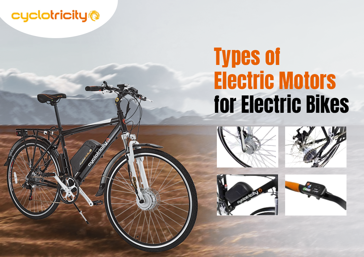 Types of Electric Motors for Electric Bikes